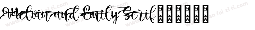 Melvin and Emily Serif字体转换